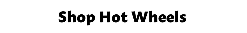 Shop Hot Wheels