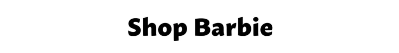 Shop Barbie