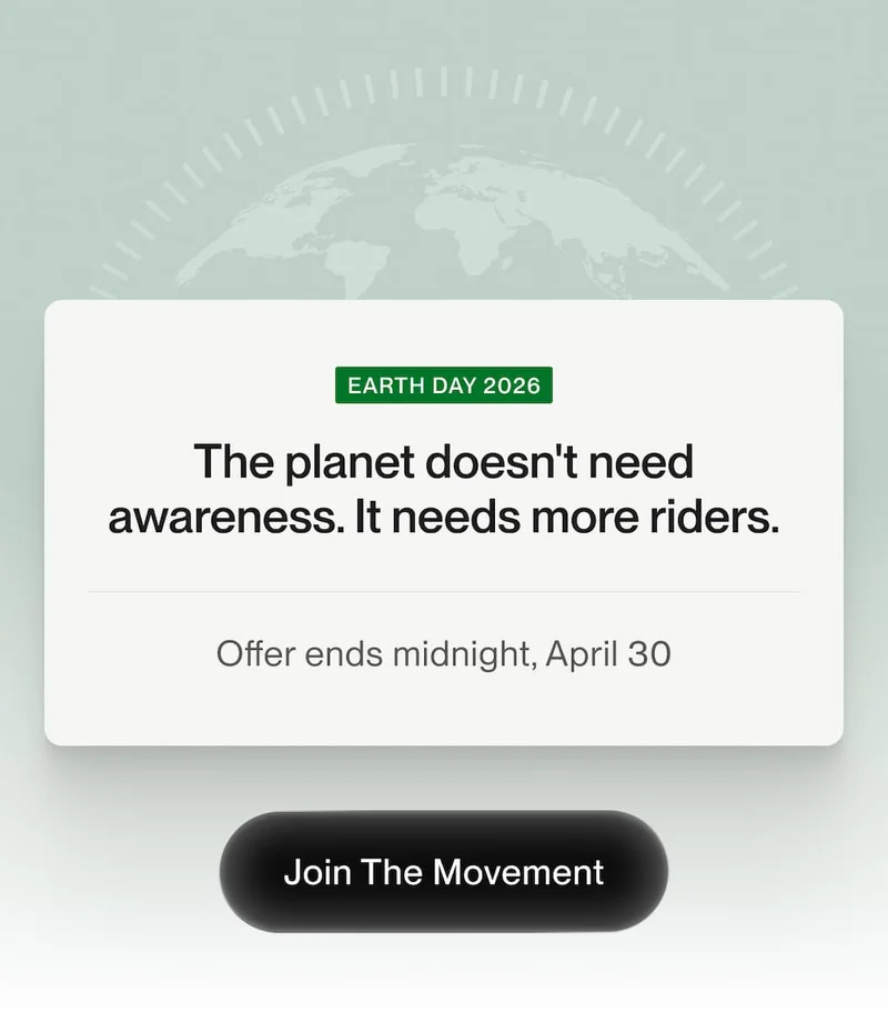 Earth Day 2026 message encouraging more riders, with offer ending April 30.