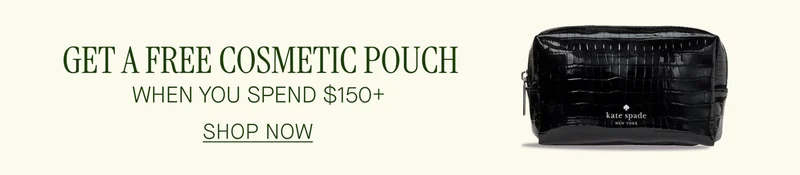 GET A FREE COSMETIC POUCH