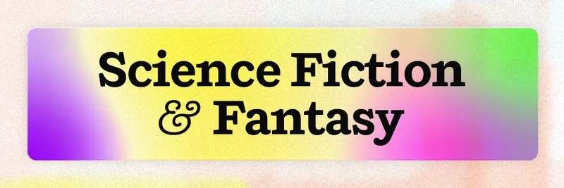 Science Fiction & Fantasy