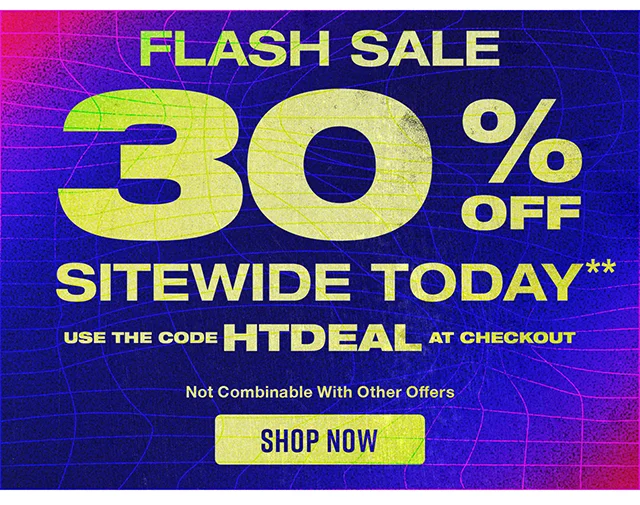 Flash Sale! 30% Off Sitewide Today. Use the code discount code at checkout. Not combinable with other offers. Shop Now