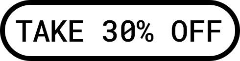 TAKE 30% OFF