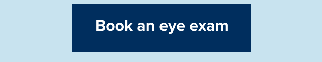 Book an eye exam Book an eye exam