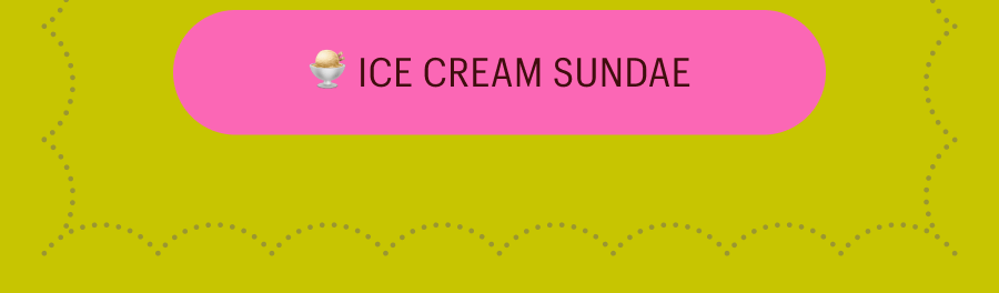 Ice Cream Sundae