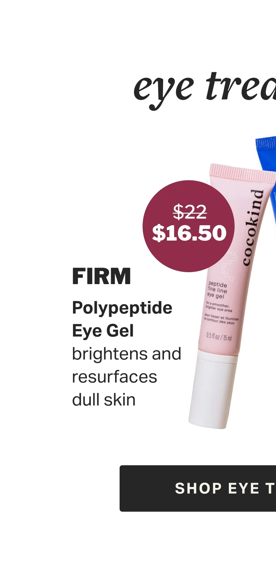 Polypeptide Eye Gel brightens and resurfaces dull skin
