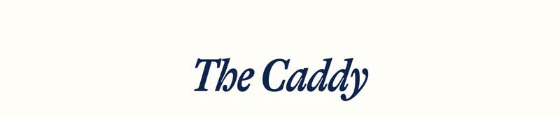 The Caddy