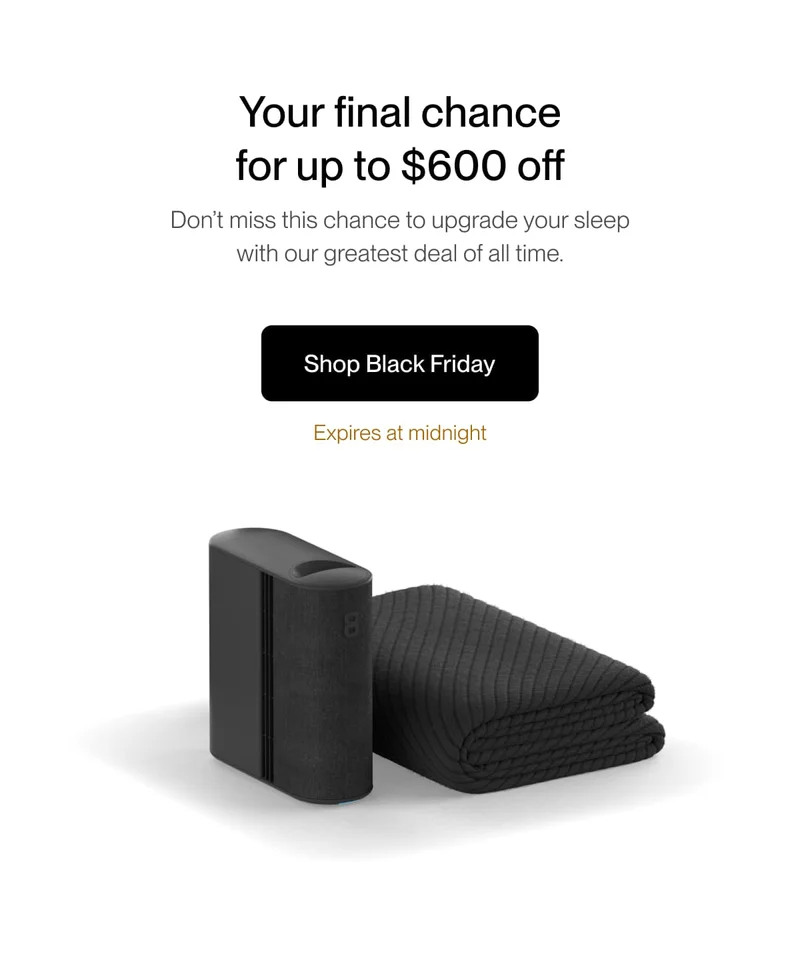 Your final chance  for up to $600 off | Don’t miss this chance to upgrade your sleep  with our greatest deal of all time.
