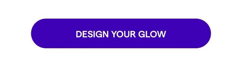 Design Your Glow