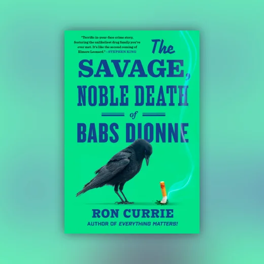The Savage, Noble Death of Babs Dionne