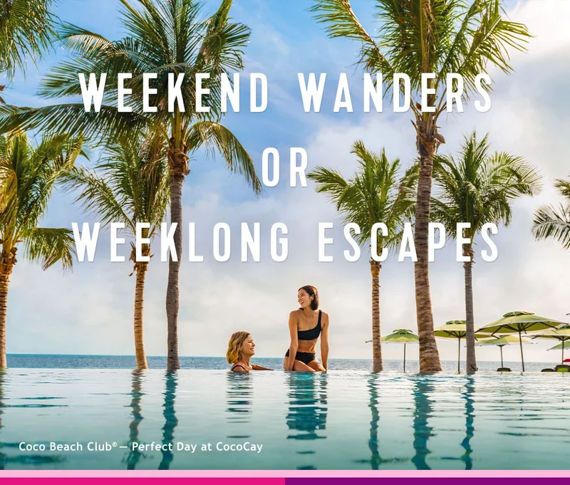 WEEKEND WANDERS OR WEEKLONG ESCAPES