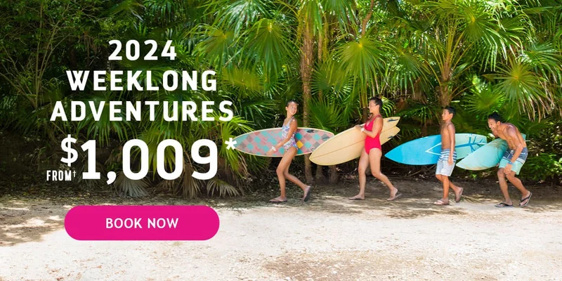 2024 WEEKLONG ADVENTURES