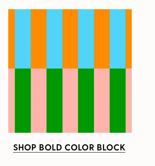 Shop Bold Color Blocl