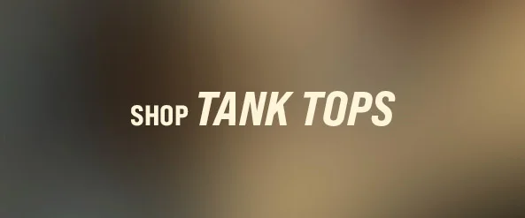 TANK TOPS