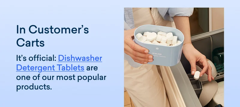 Our customer's are currently loving our Dishwasher Detergent Tablets.