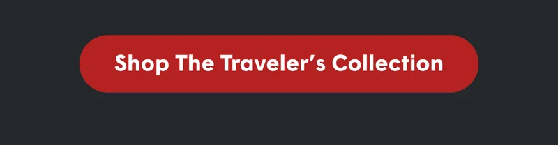 Shop the Traveler's Collection
