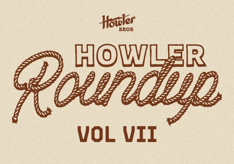 Howler Roundup Vol VII