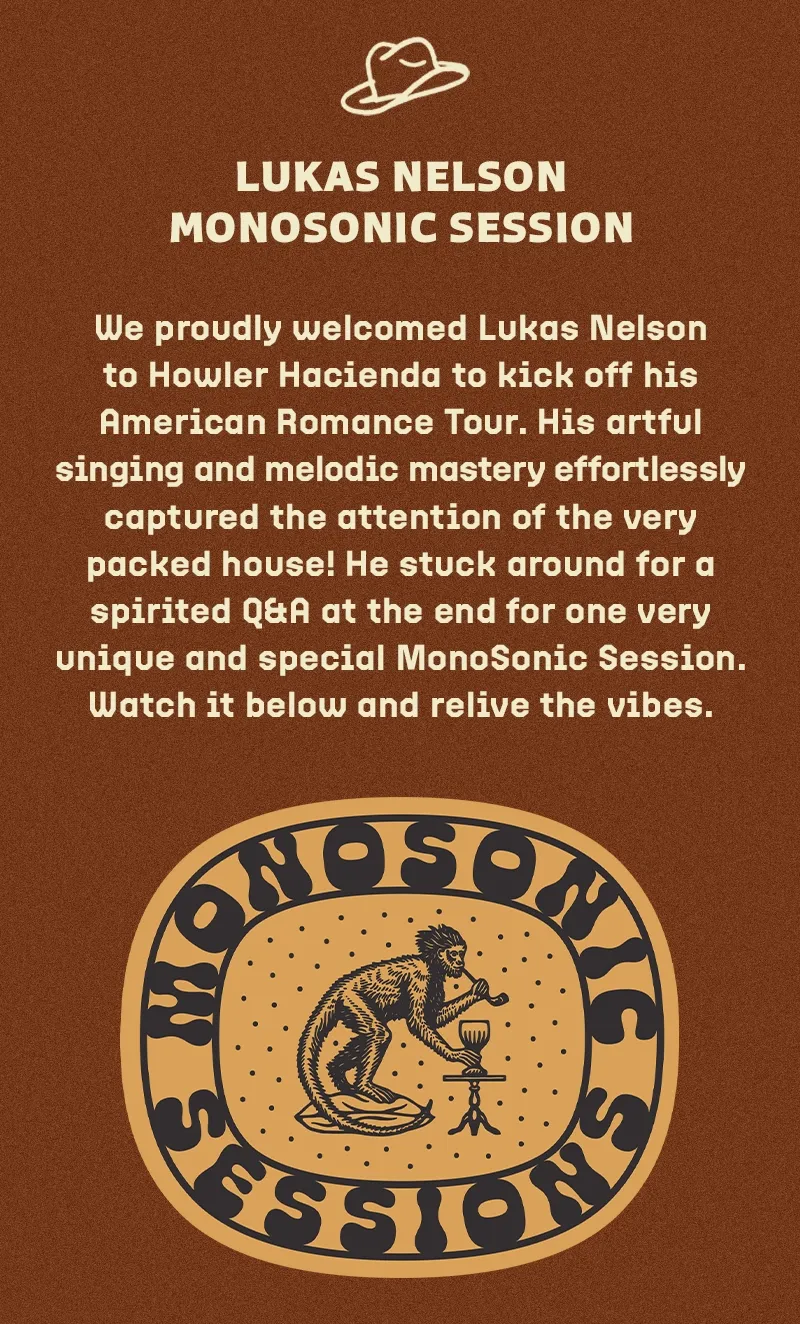 Lukas Nelson Monosonic Sessions Lukas Nelson Monosonic Sessions
