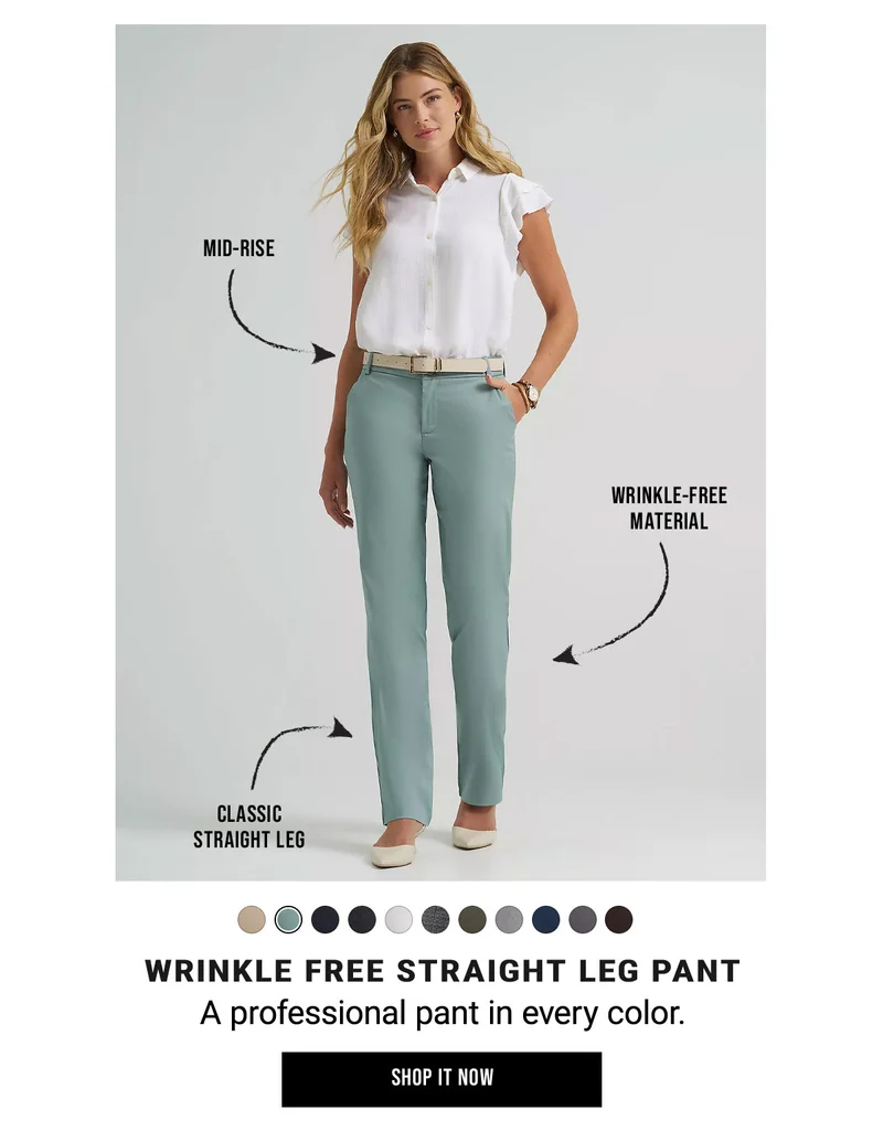 Wrinkle Free Straight Leg Pant A professional pant in every color. Shop It Now