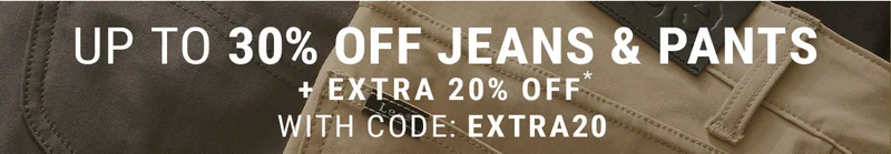 Up to 30% off jeans & pants +Extra 20% off* With Code: discount code