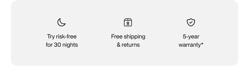 Try risk-free for 30 nights | Free shipping & returns | 5-year warranty