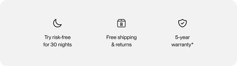 Try risk-free for 30 nights | Free shipping & returns | 5-year warranty