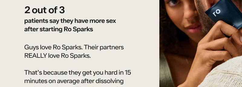 Guys love Ro Sparks. Their partners REALLY love Ro Sparks.