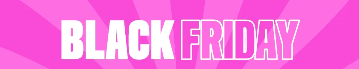 SHOP BLACK FRIDAY