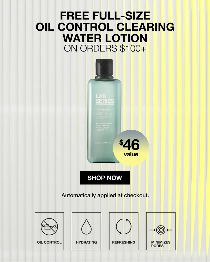 FREE FULL-SIZE OIL CONTROL CLEARING WATER LOTION ON ORDERS $100+ | $46 value | SHOP NOW | Automatically applied at checkout. | OIL CONTROL | HYDRATING | REFRESHING | MINIMIZES PORES