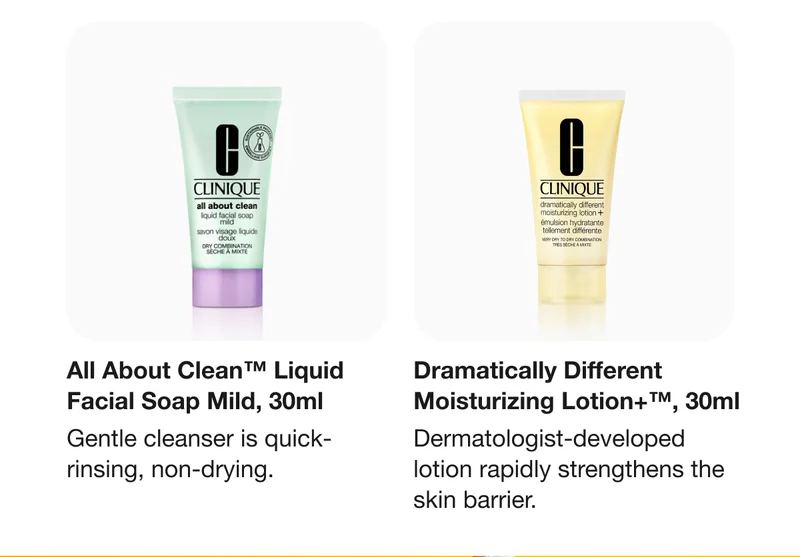 All About Clean™ Liquid Facial Soap Mild, 30ml | Gentle cleanser is quick-rinsing, non-drying. | Dramatically Different Moisturizing Lotion+™, 30ml | Dermatologist-developed lotion rapidly strengthens the skin barrier.