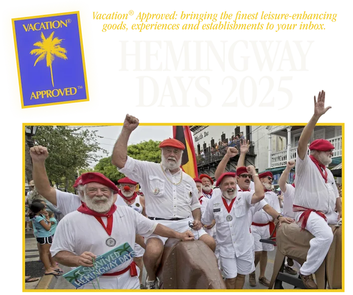 VACATION® APPROVED – Hemingway Days 2025