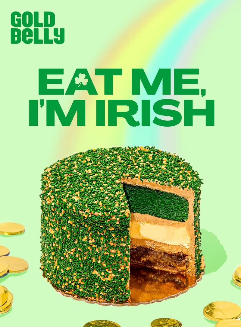 Eat me, I'm Irish.