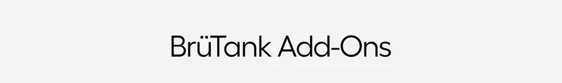 BrüTank Add-Ons