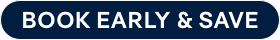 Book Early & Save Book Early & Save