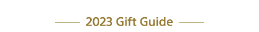 2023 Gift Guide