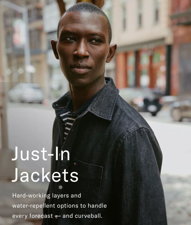 Just-In Jackets Hard-working layers and water-repellent options to handle every forecast and curveball.