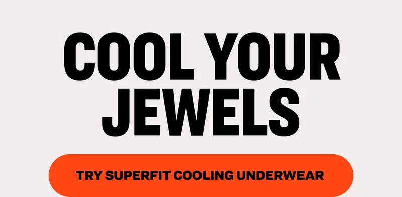Cool Your Jewels Try SuperFit Cooling Underwear
