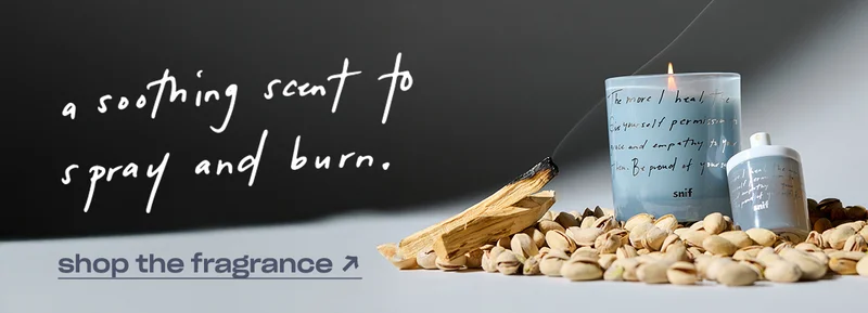 a soothing scent to spray and to burn. shop the fragrance →