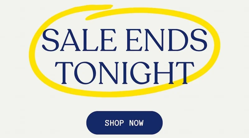 Sale Ends Tonight