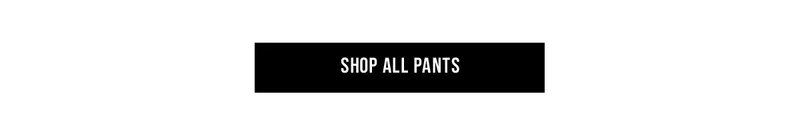 Shop All Pants