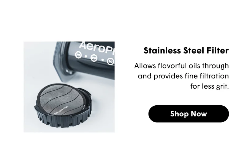 Stainless Steel Filter Allows flavorful oils through and  provides fine filtration for less grit.