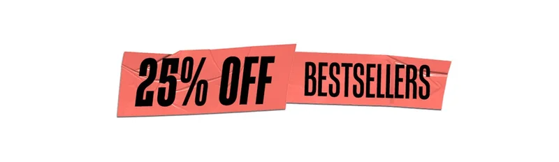 25% OFF BESTSELLERS
