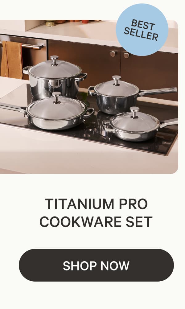 Best Seller | Titanium Pro Cookware Set&nbsp;| Shop now