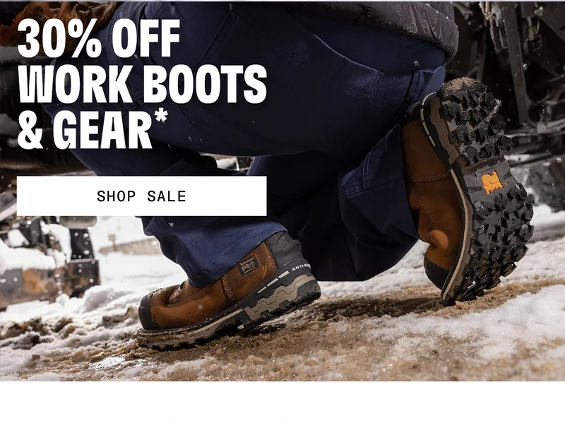30% Off* Work Boots & Gear*