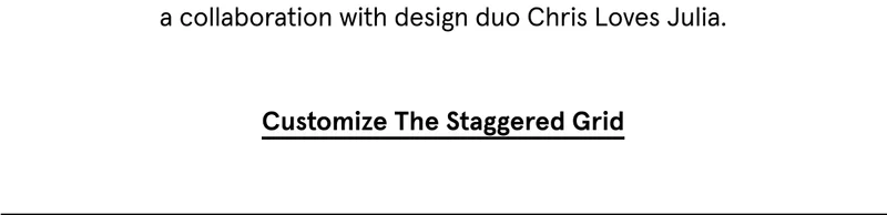 Customize The Staggered Grid