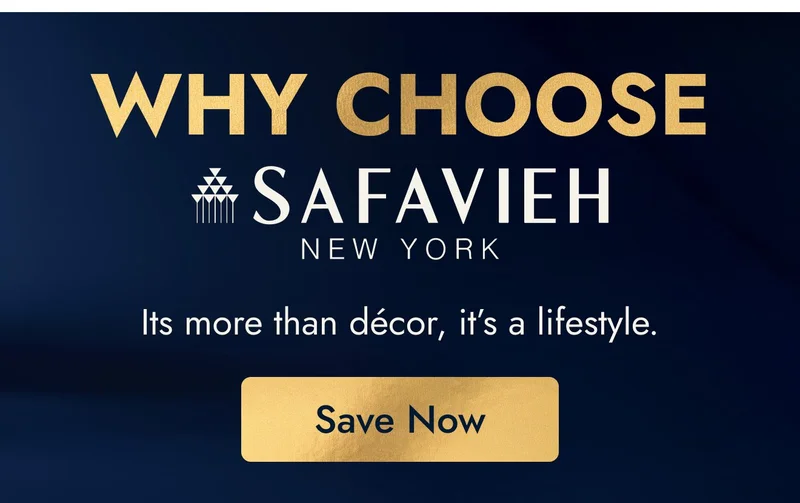 Why Choose Safavieh?