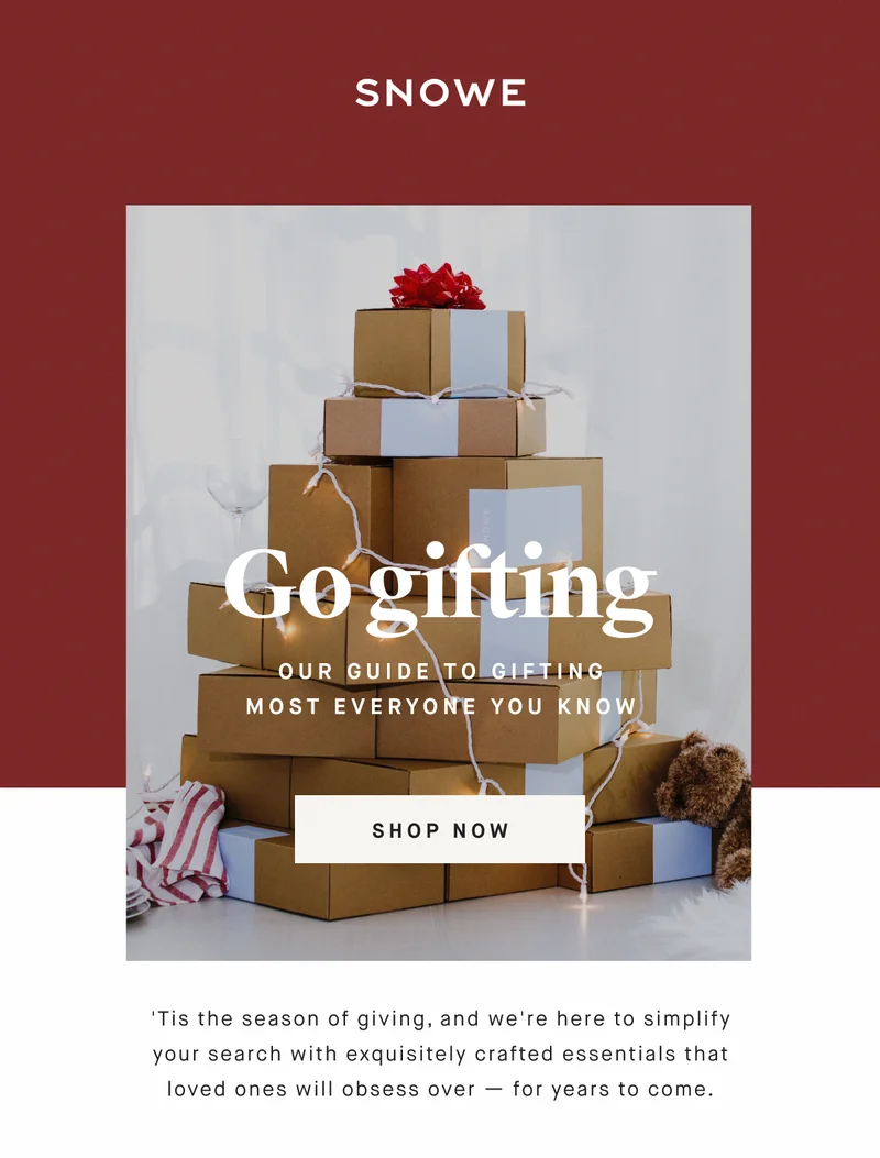 Go gifting Our guide to gifting most everyone you know SHOP NOW 'Tis the season of giving, and we're here to simplify your search with exquisitely crafted essentials that loved ones will obsess over — for years to come.
