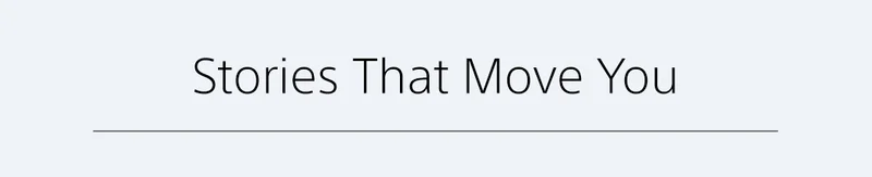 Stories That Move You