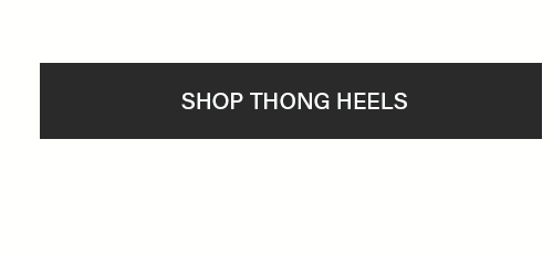 SHOP THONG HEELS