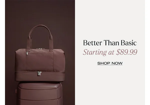 Better than basic starting at $89.99